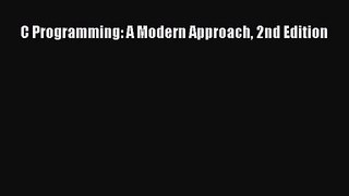 [PDF Download] C Programming: A Modern Approach 2nd Edition [Download] Full Ebook