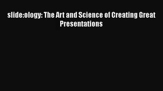 [PDF Download] slide:ology: The Art and Science of Creating Great Presentations [Download]