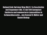[PDF Herunterladen] Helmut Kohl. Auf dem Weg (Bd.1) / In Geschichte und Gegenwart (Bd. 2):