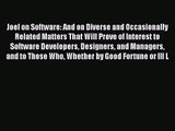 Joel on Software: And on Diverse and Occasionally Related Matters That Will Prove of Interest