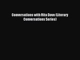 (PDF Download) Conversations with Rita Dove (Literary Conversations Series) Download