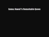 (PDF Download) Emma: Hawai'i's Remarkable Queen Download