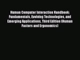 Human Computer Interaction Handbook: Fundamentals Evolving Technologies and Emerging Applications