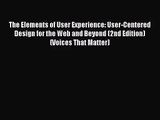 The Elements of User Experience: User-Centered Design for the Web and Beyond (2nd Edition)