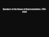 (PDF Download) Speakers of the House of Representatives 1789-2009 PDF