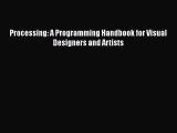 Processing: A Programming Handbook for Visual Designers and Artists  PDF Download