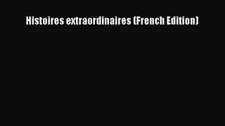 (PDF Download) Histoires extraordinaires (French Edition) Download
