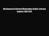 (PDF Download) Dictionary of Literary Biography: Arabic Literary Culture 500-925 Download