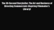 The 30-Second Storyteller: The Art and Business of Directing Commercials (Aspiring Filmmaker's