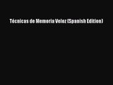 (PDF Download) Técnicas de Memoria Veloz (Spanish Edition) Download