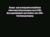 [PDF Download] Finanz- und erfolgswirtschaftliche Jahresabschlussanalyse nach IFRS: Aussagefähigkeit