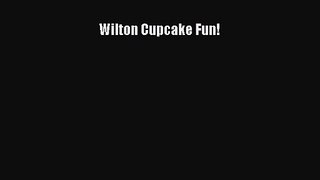 [PDF Download] Wilton Cupcake Fun! [PDF] Full Ebook
