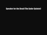 (PDF Download) Speaker for the Dead (The Ender Quintet) Read Online