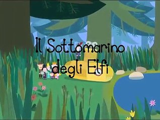Il Piccolo Regno di Ben & Holly - Il Sottomarino degli Elfi