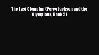 (PDF Download) The Last Olympian (Percy Jackson and the Olympians Book 5) Read Online