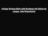 (PDF Download) College Writing Skills with Readings 8th Edition by Langan John [Paperback]