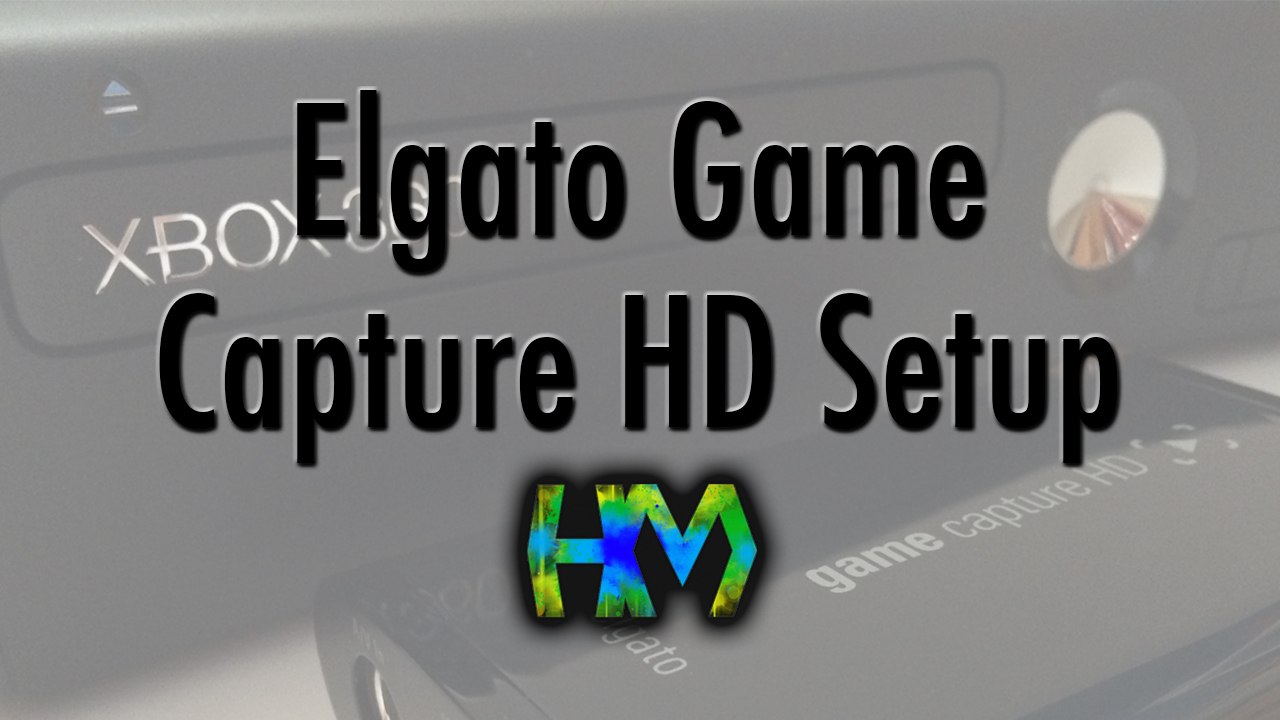 Elgato Game Capture HD Setup