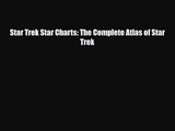 [PDF Download] Star Trek Star Charts: The Complete Atlas of Star Trek [PDF] Online