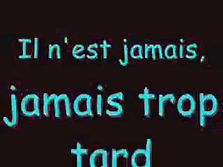 Il n'est jamais trop tard