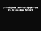 [PDF Download] Glendalough Fair: A Novel of Viking Age Ireland (The Norsemen Saga) (Volume