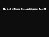 [PDF Download] The Mark of Athena (Heroes of Olympus Book 3) [Read] Full Ebook