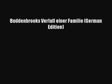 [PDF Download] Buddenbrooks Verfall einer Familie (German Edition) [Download] Online
