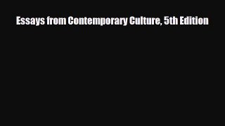 [PDF Download] Essays from Contemporary Culture 5th Edition [Download] Online