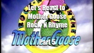 Let's React to Mother Goose Rock 'n Rhyme Part 5 of 9