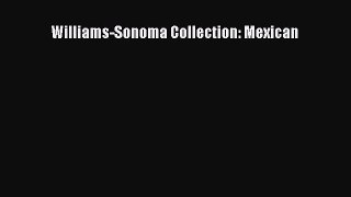 [PDF Download] Williams-Sonoma Collection: Mexican [Read] Online