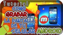 Como grabar la pantalla de tu android | SIN ROOT o CON ROOT | PC