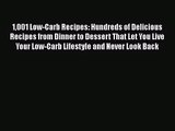 [PDF Download] 1001 Low-Carb Recipes: Hundreds of Delicious Recipes from Dinner to Dessert