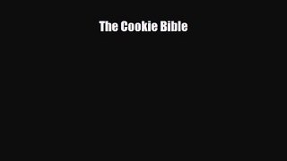 [PDF Download] The Cookie Bible [PDF] Full Ebook