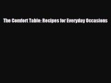 [PDF Download] The Comfort Table: Recipes for Everyday Occasions [Download] Full Ebook