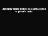 LCD Display screen Digitizer Glass Lens Assembly for Iphone 5s (white)