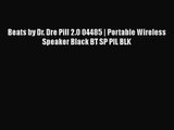 Beats by Dr. Dre Pill 2.0 04485 | Portable Wireless Speaker Black BT SP PIL BLK