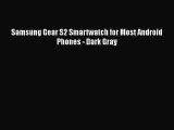 Samsung Gear S2 Smartwatch for Most Android Phones - Dark Gray