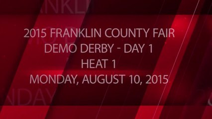 2015 Franklin County Fair - Day 1 - Heat 1 - Monday, August 10, 2015