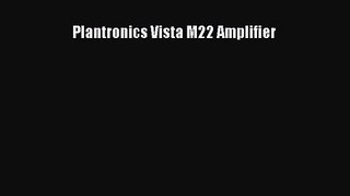 Plantronics Vista M22 Amplifier