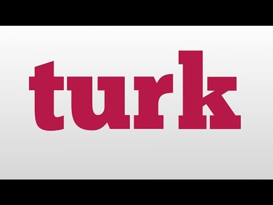 turk meaning and pronunciation video Dailymotion