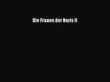 [PDF Download] Die Frauen der Nazis II [Download] Online