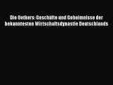 [PDF Download] Die Oetkers: Geschäfte und Geheimnisse der bekanntesten Wirtschaftsdynastie