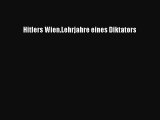 [PDF Download] Hitlers Wien.Lehrjahre eines Diktators [PDF] Online