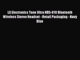 LG Electronics Tone Ultra HBS-810 Bluetooth Wireless Stereo Headset - Retail Packaging - Navy