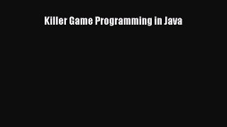 [PDF Download] Killer Game Programming in Java [Read] Online
