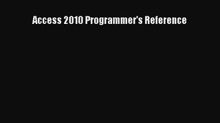 [PDF Download] Access 2010 Programmer's Reference [PDF] Full Ebook