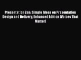 [PDF Download] Presentation Zen: Simple Ideas on Presentation Design and Delivery Enhanced