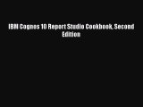 [PDF Download] IBM Cognos 10 Report Studio Cookbook Second Edition [Download] Full Ebook