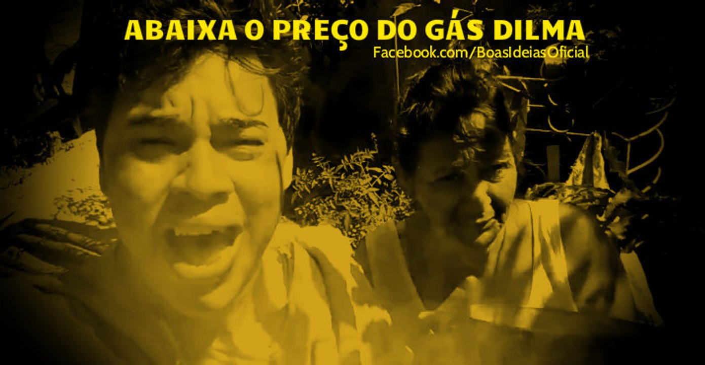 Abaixa o Preço do gás Dilma