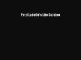 [PDF Download] Patti Labelle's Lite Cuisine [Read] Full Ebook