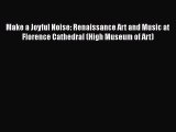 Make a Joyful Noise: Renaissance Art and Music at Florence Cathedral (High Museum of Art)